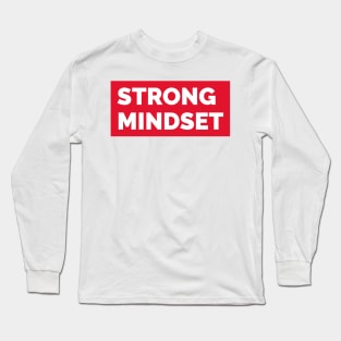 Strong Mindset Long Sleeve T-Shirt